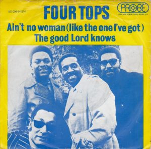 Aint No Woman Like the One I Got by the Four Tops