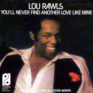 Lou Rawls Never Find Another Love Like Mine-WTS20190621